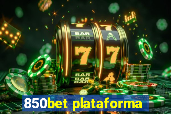 850bet plataforma